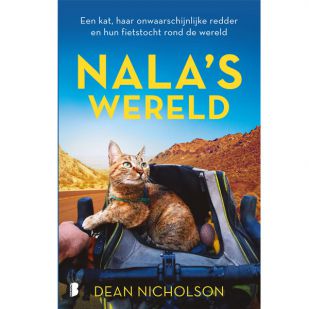 Nala's Wereld - Een kat, haar onwaarschijnlijke redder en hun fietstocht rond de wereld