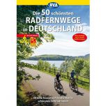 Die 50 Schonsten Radfernwege In Deutschland BVA