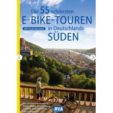 Die 55 schönsten E-Bike Touren in Deutschlands Sud !