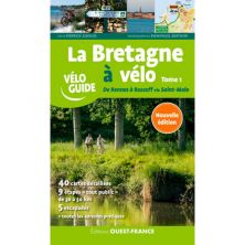 La Bretagne a Velo (Tome 1): Rennes-Roscoff 500 km