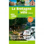 La Bretagne à Vélo (Tome 2): Le canal de Nantes à Brest et la Vélodyssée - Ouset France