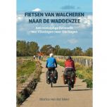 Fietsen van Walcheren naar de Waddenzee