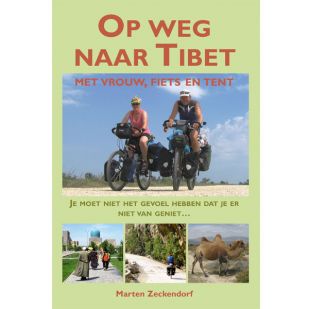 Op weg naar Tibet (met vrouw, fiets en tent)