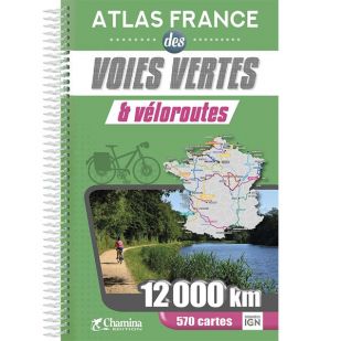 Atlas France des Voies Vertes & Veloroutes  (Chamina)